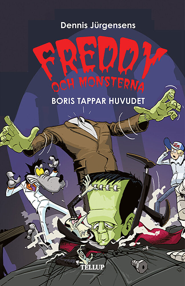 Freddy och monsterna #1: Boris tappar huvudet - Freddy och monsterna