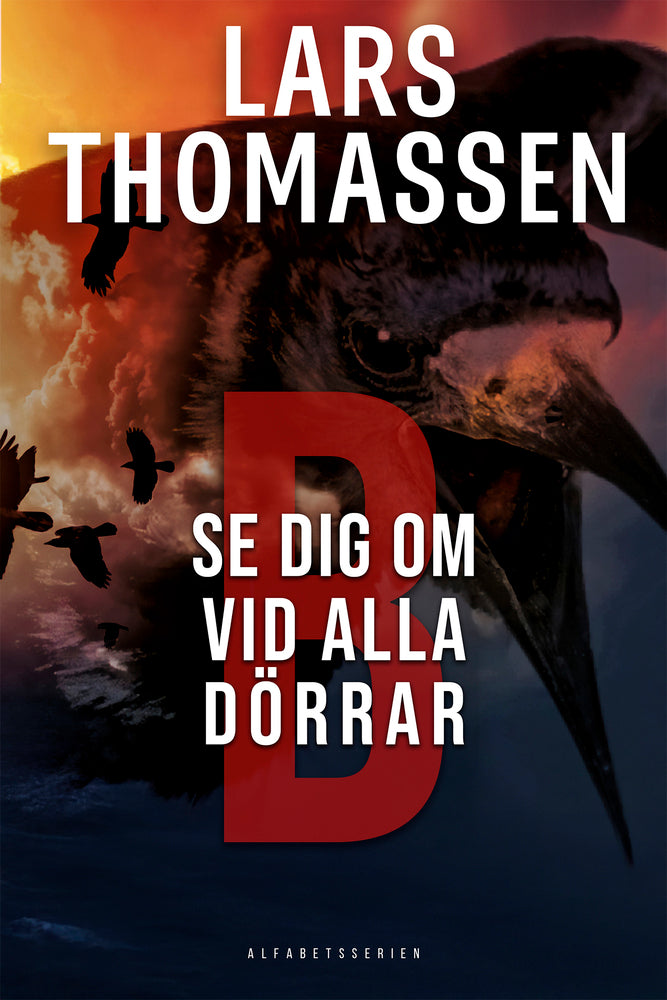 B - Se dig om vid alla dörrar