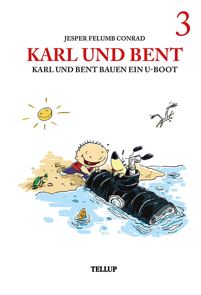 Karl und Bent #3: Karl und Bent bauen ein U-Boot - Karl und Bent