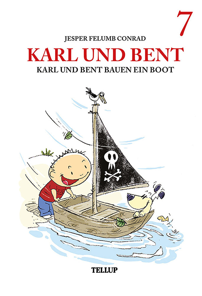 Karl und Bent #7: Karl und Bent bauen ein Boot - Karl und Bent
