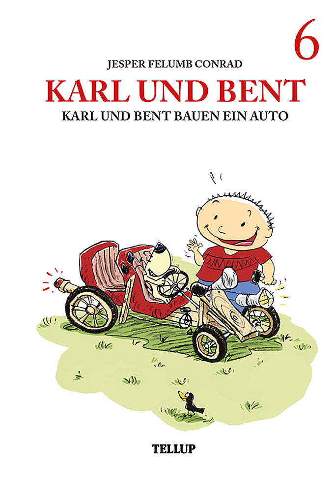 Karl und Bent #6: Karl und Bent bauen ein Auto - Karl und Bent