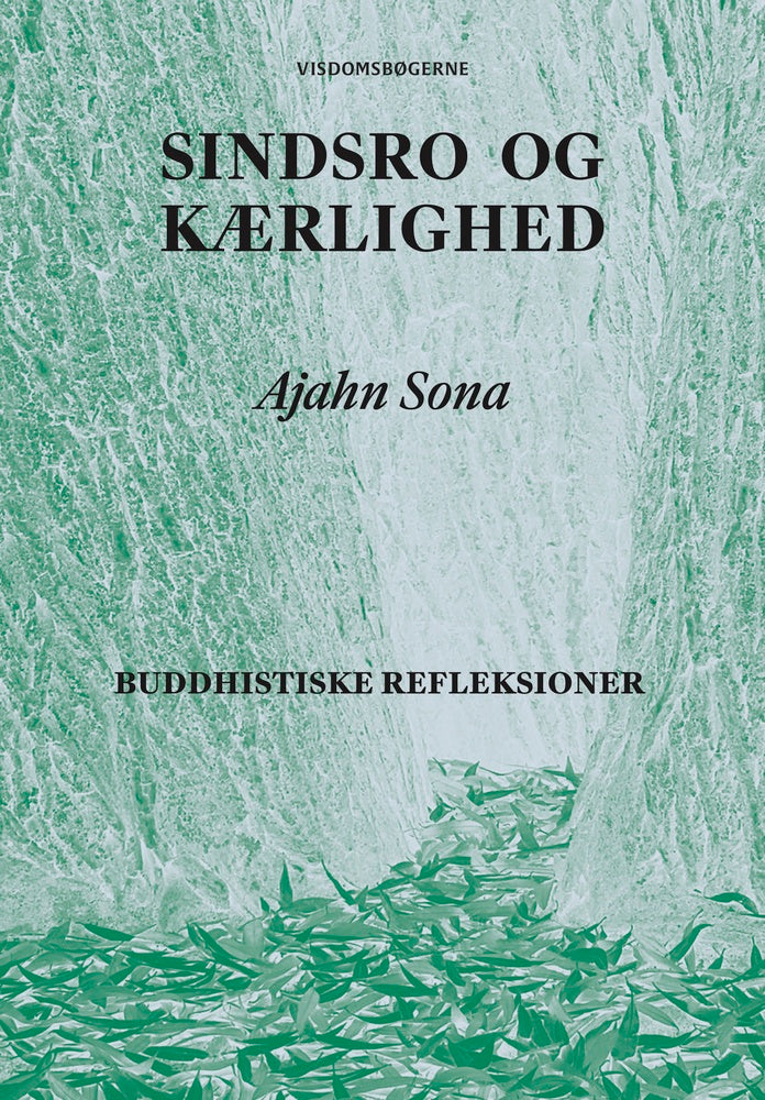 Sindsro og Kærlighed
