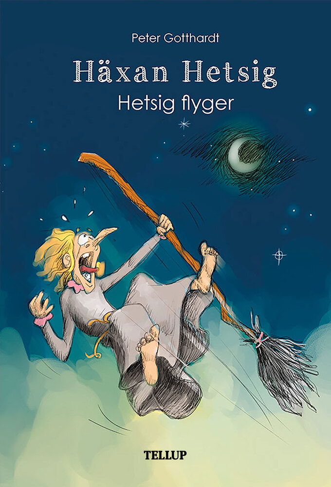 Häxan Hetsig #4: Hetsig flyger - Häxan Hetsig