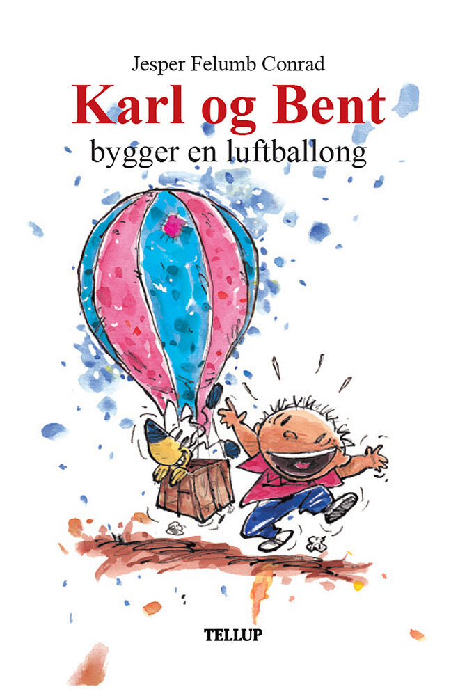 Karl og Bent #8: Karl og Bent bygger en luftballong - Karl og Bent