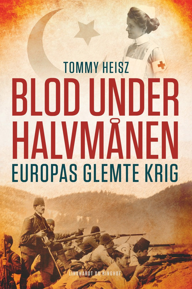 Blod under halvmånen - Europas glemte krig