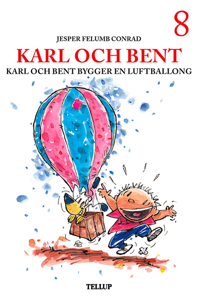 Karl och Bent #8: Karl och Bent bygger en luftballong - Karl och Bent