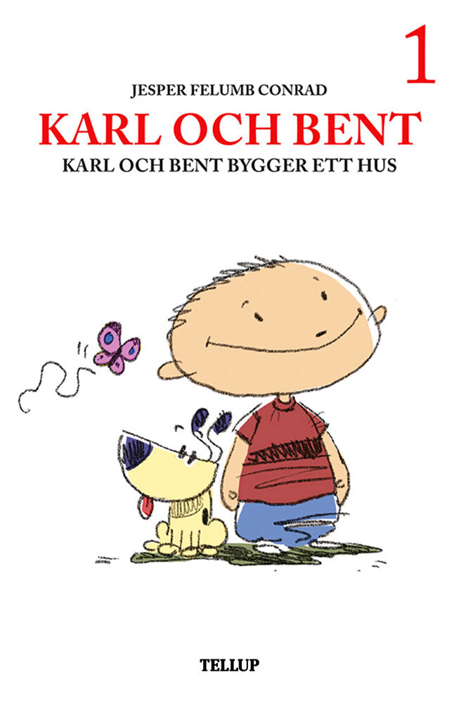 Karl och Bent #1: Karl och Bent bygger ett hus - Karl och Bent
