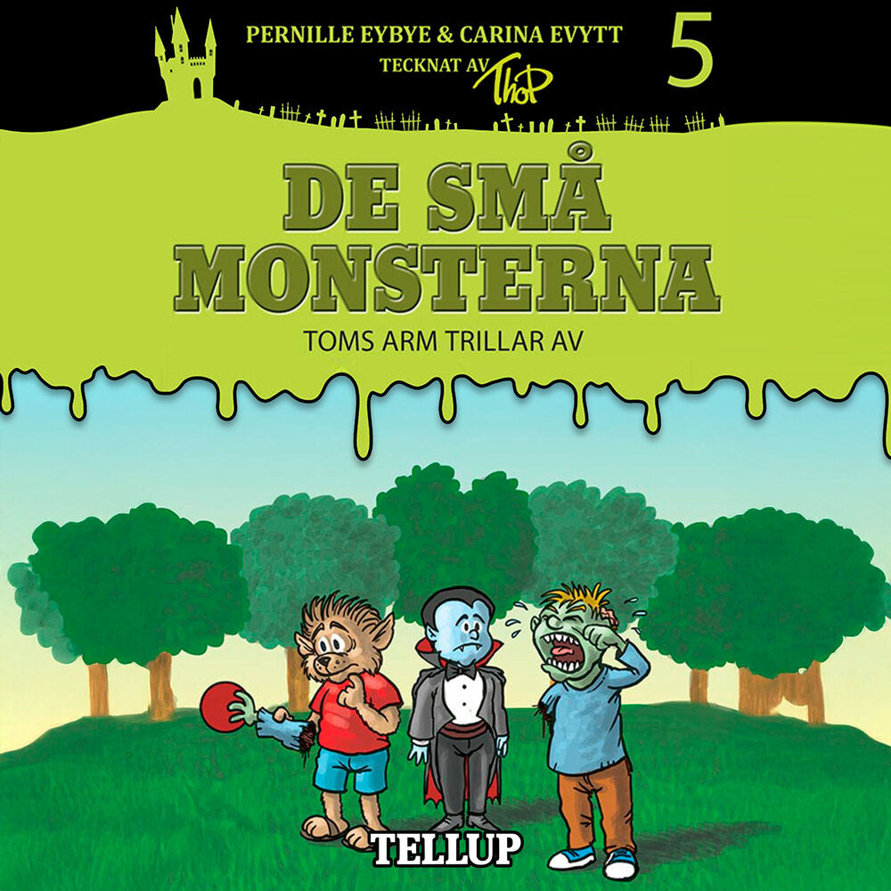 De små monsterna #5: Toms arm trillar av - De små monsterna