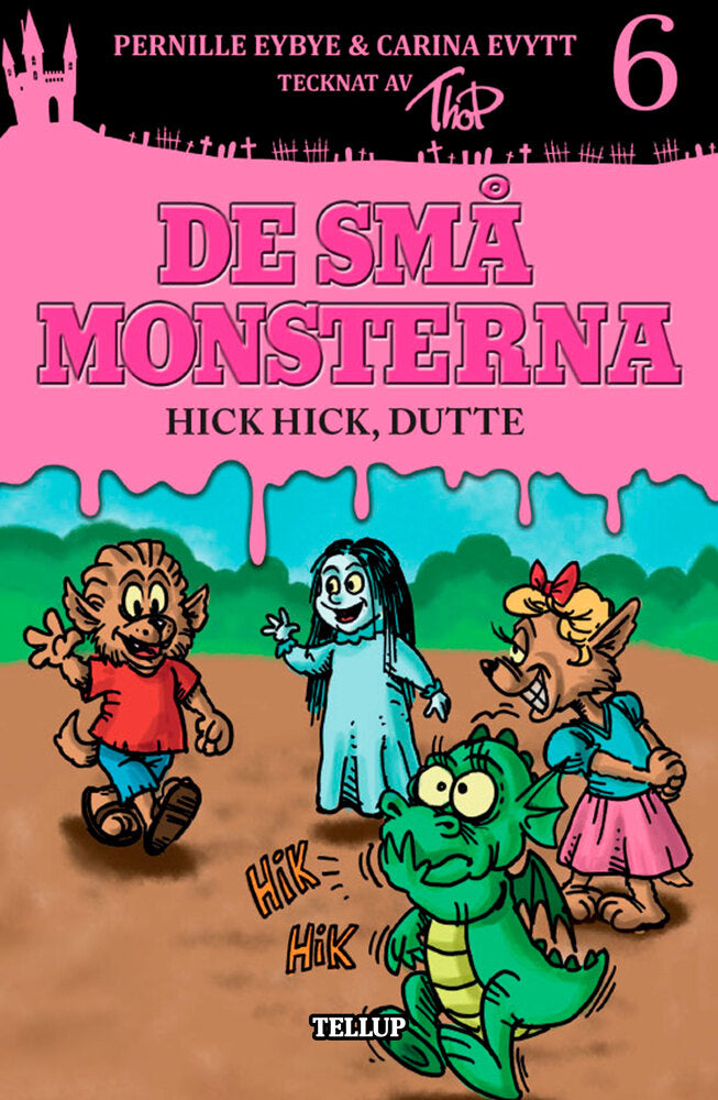 De små monsterna #6: Hick hick, Dutte - De små monsterna