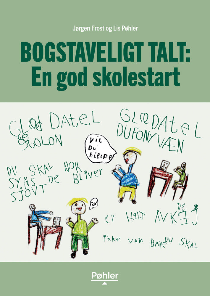 Bogstaveligt talt: En god skolestart