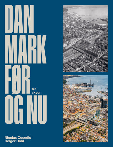 Danmark før og nu
