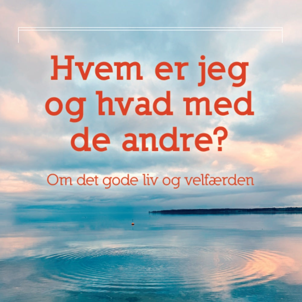 Hvem er jeg – og hvad med de andre?