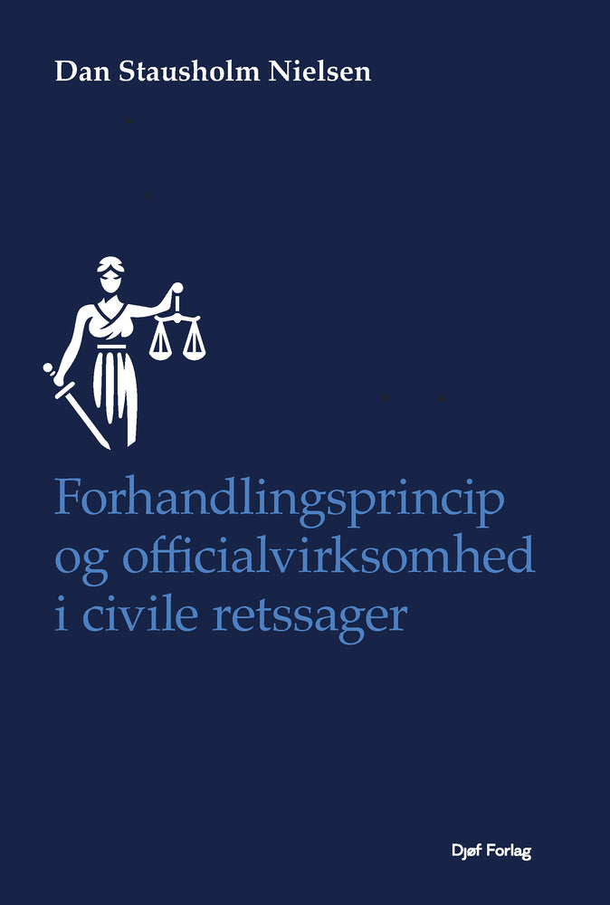 Forhandlingsprincip og officialvirksomhed i civile retssager