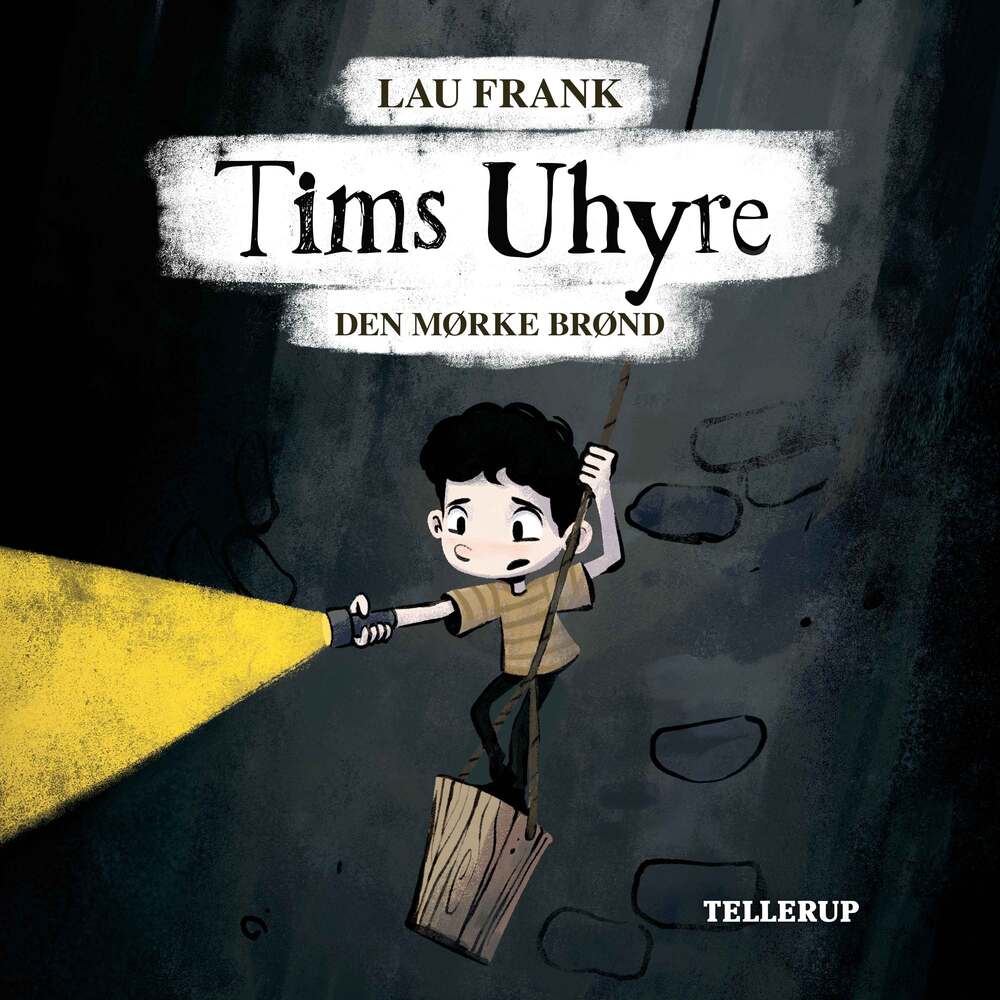 Tims uhyre #1: Den mørke brønd - Tims uhyre