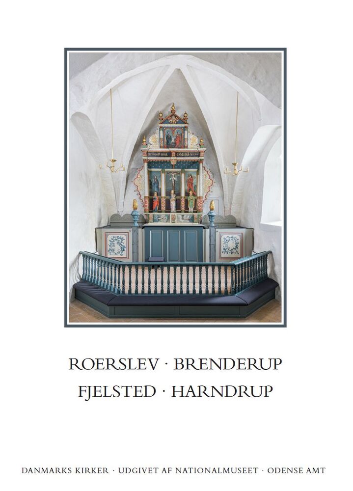Danmarks Kirker. Odense Amt. Kirkerne i Roerslev, Brenderup, Fjelsted, Harndrup
