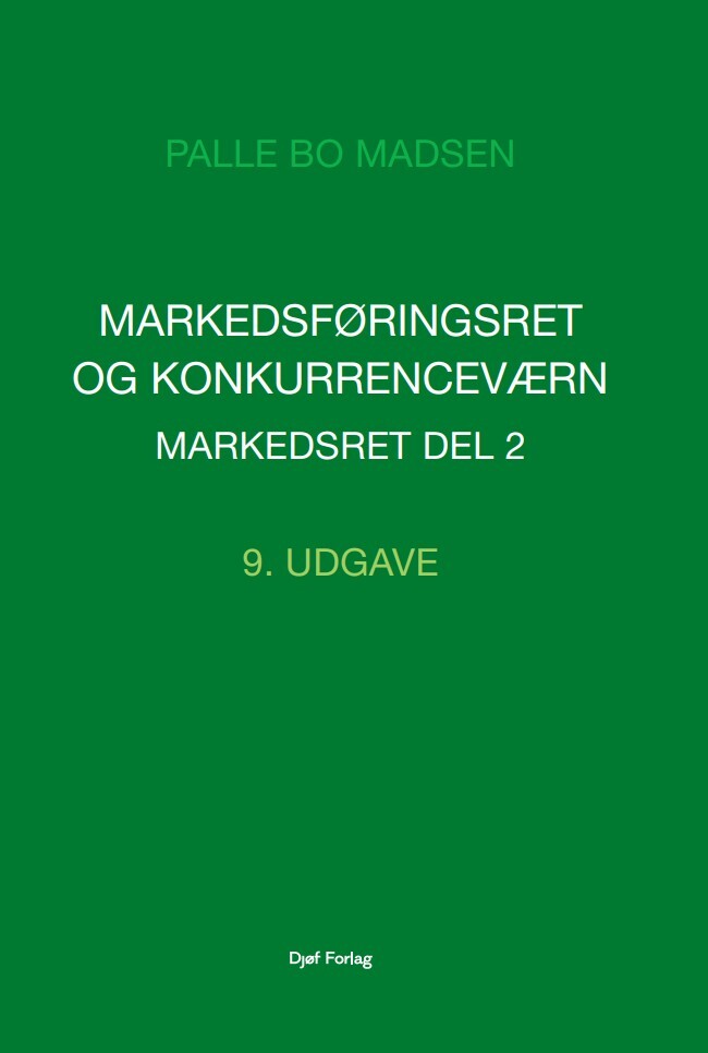 Markedsføringsret og konkurrenceværn. Markedsret ǀ Del 2