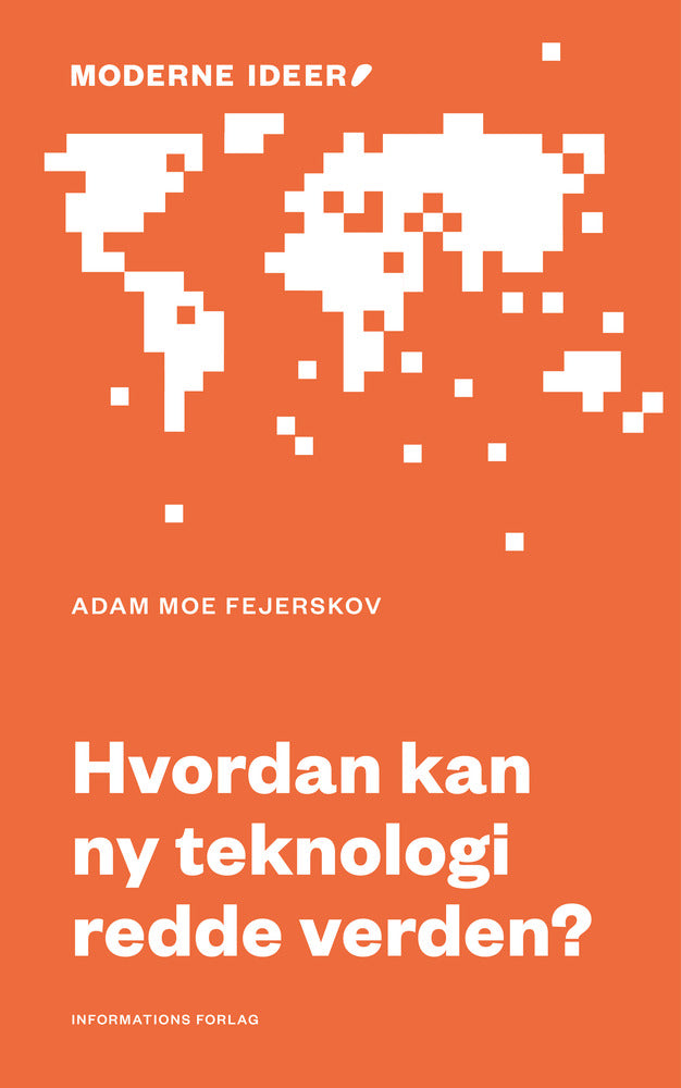 Hvordan kan ny teknologi redde verden?