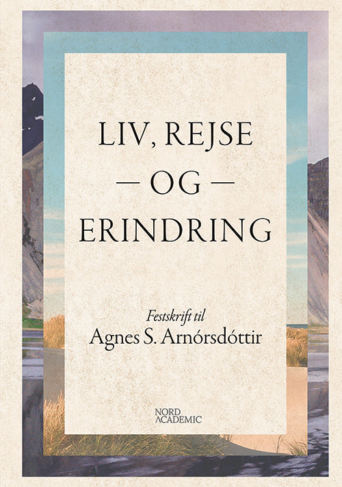 Liv, rejse og erindring