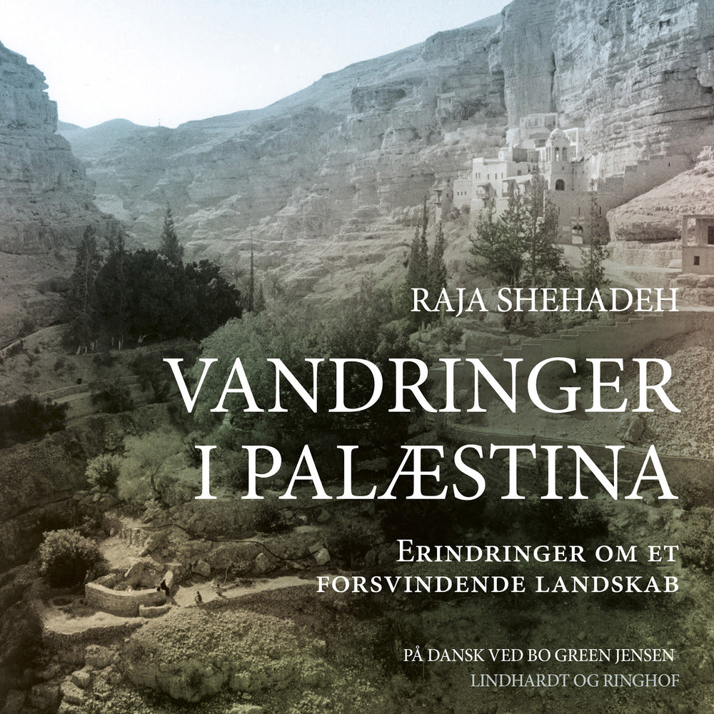 Vandringer i Palæstina - Erindringer fra et forsvindende landskab