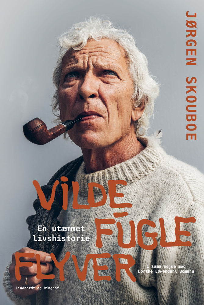 Vilde fugle flyver - en utæmmet livshistorie