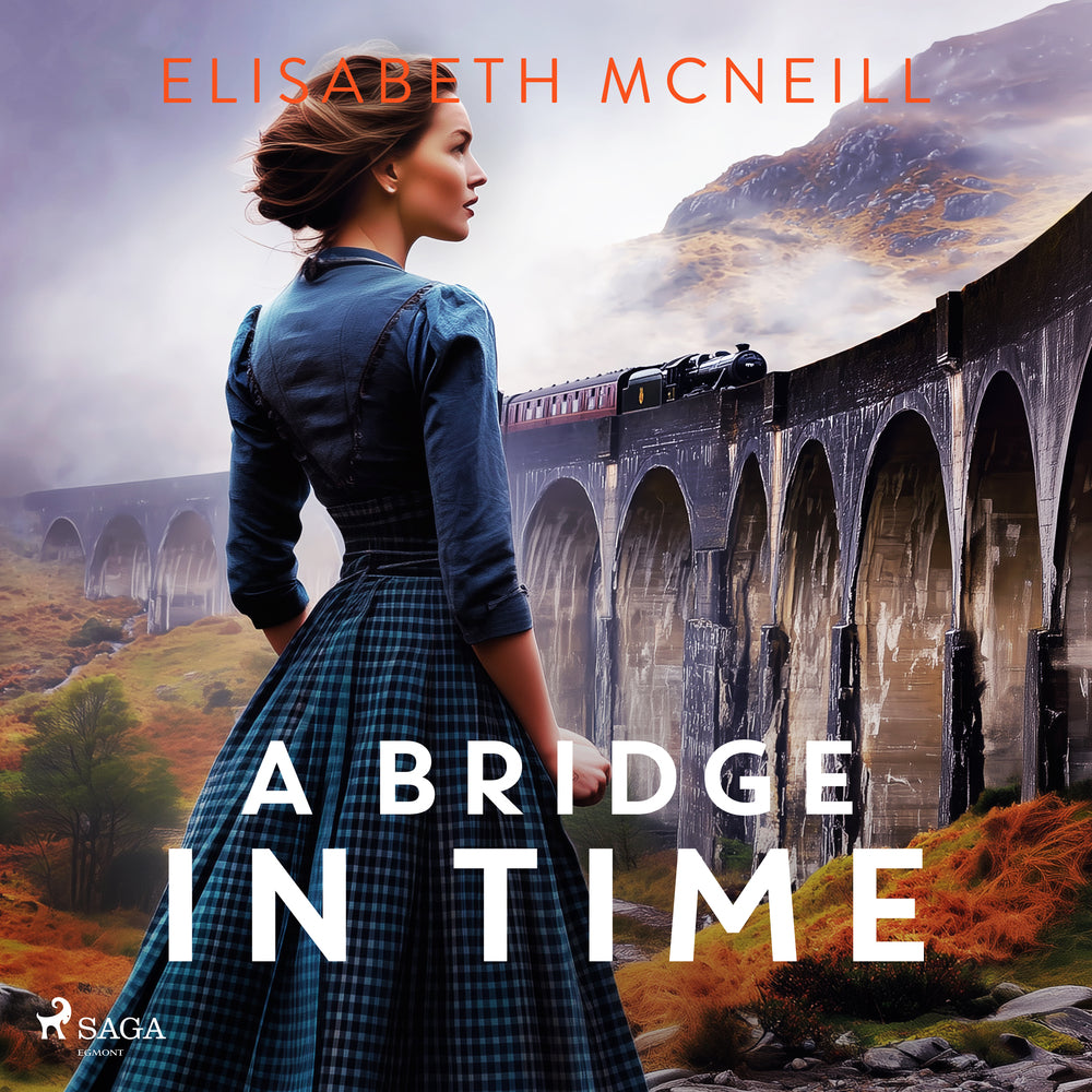 A Bridge in Time: A moving Scottish historical saga