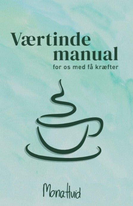 Værtindemanual for os med få kræfter