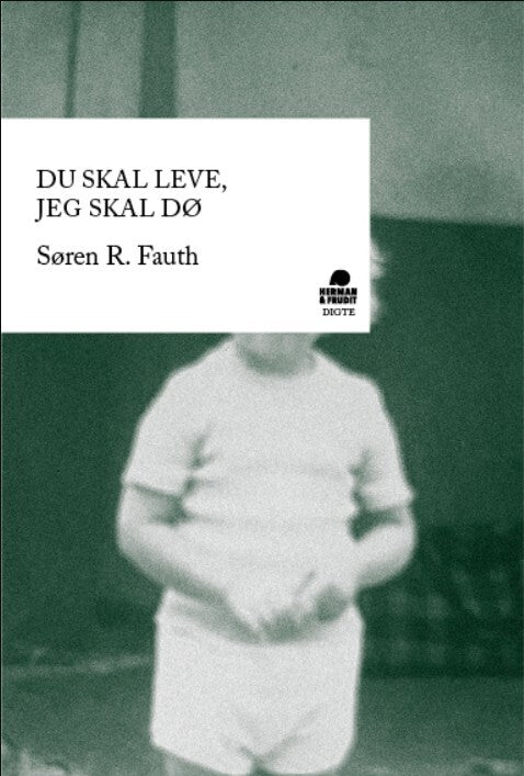 Du skal leve, jeg skal dø