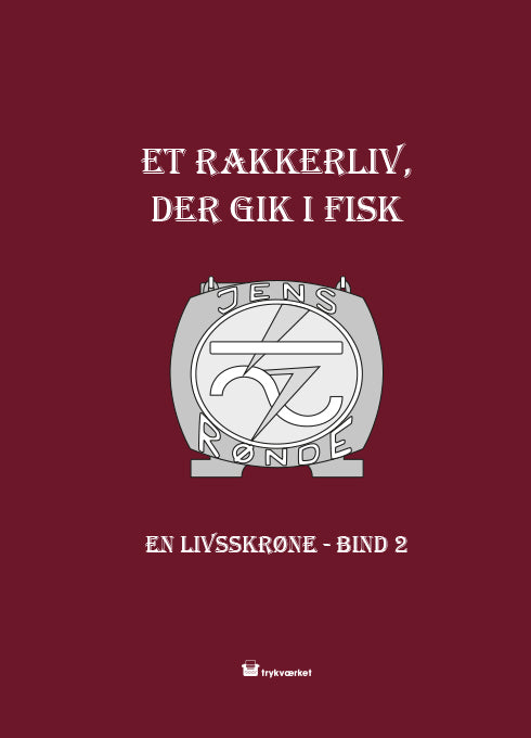 Et rakkerliv der gik i fisk