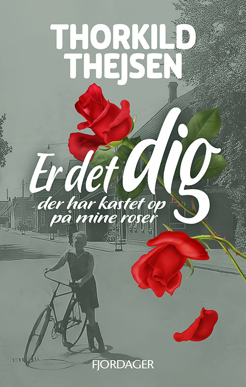 ER DET DIG DER HAR KASTET OP PÅ MINE ROSER