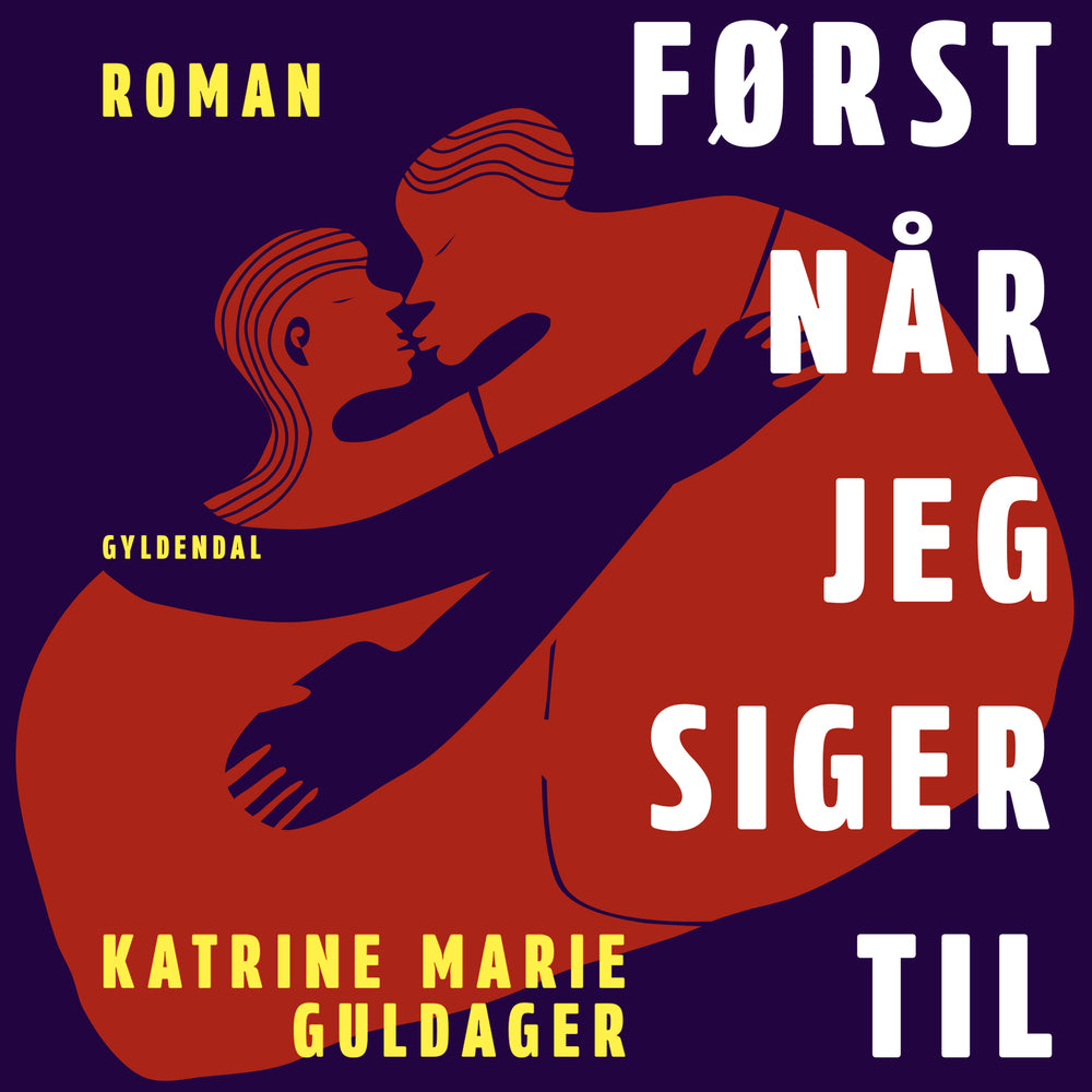Først når jeg siger til