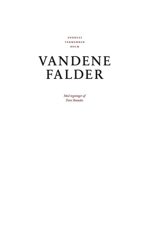 Vandene falder
