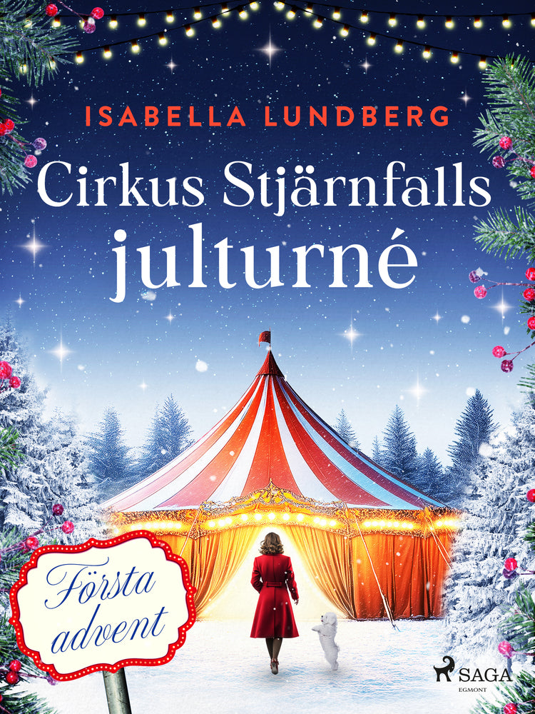 Cirkus Stjärnfalls julturné: Första advent