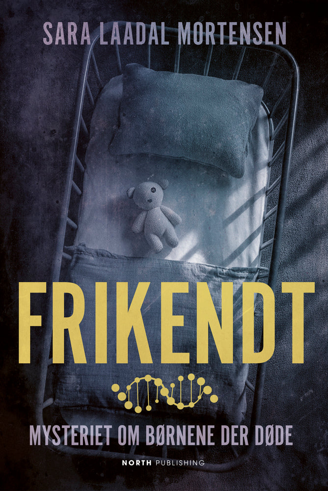 Frikendt - Mysteriet om børnene der døde