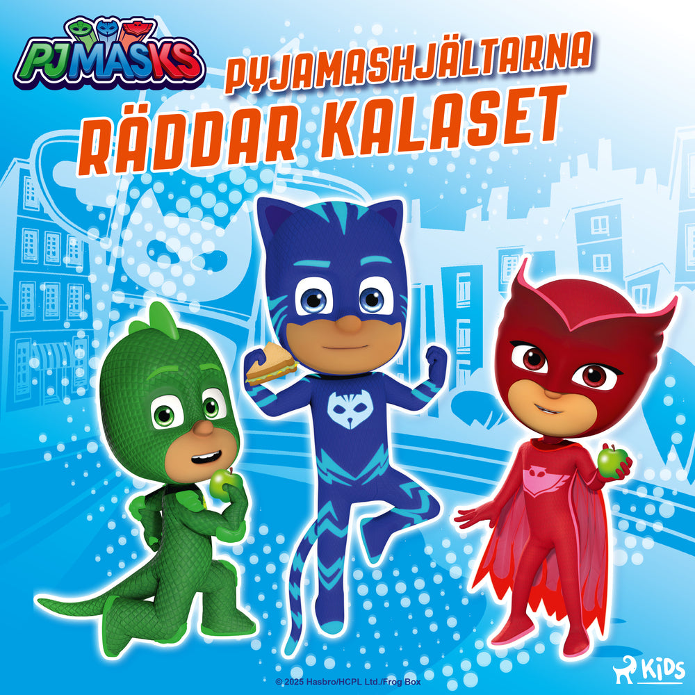 Pyjamashjältarna räddar kalaset