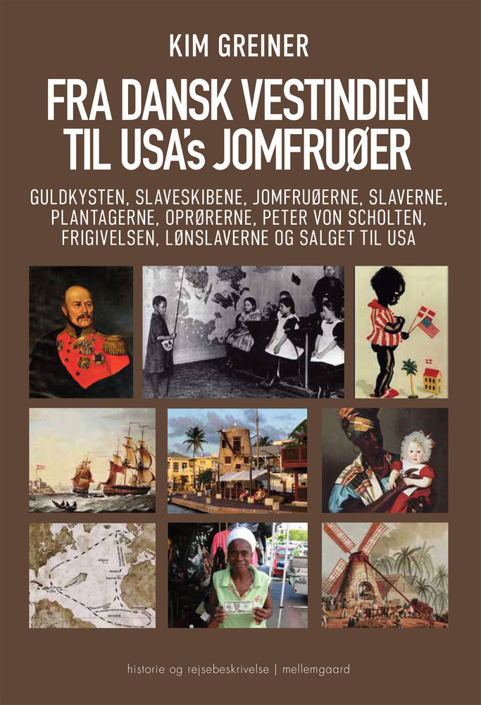 FRA DANSK VESTINDIEN TIL USA'S JOMFRUØER