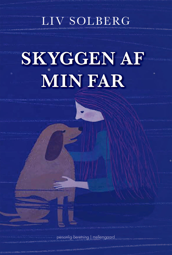 SKYGGEN AF MIN FAR