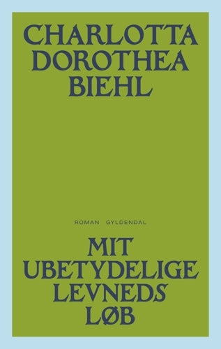 Mit ubetydelige levneds løb