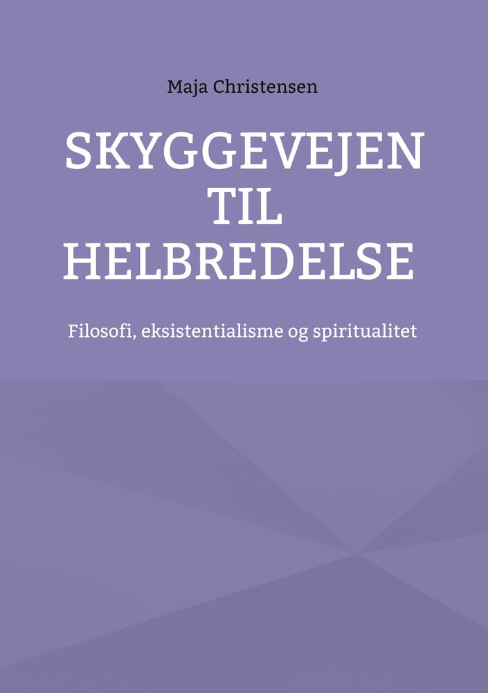 Skyggevejen til helbredelse