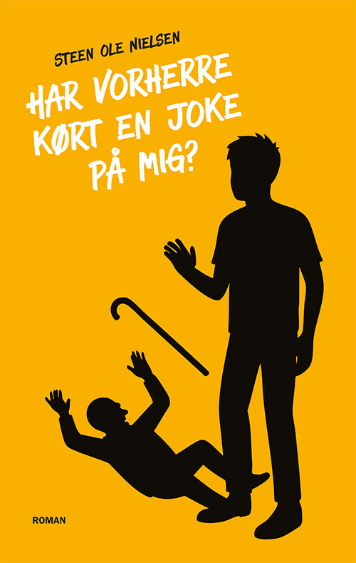 Har Vorherre kørt en joke på mig?