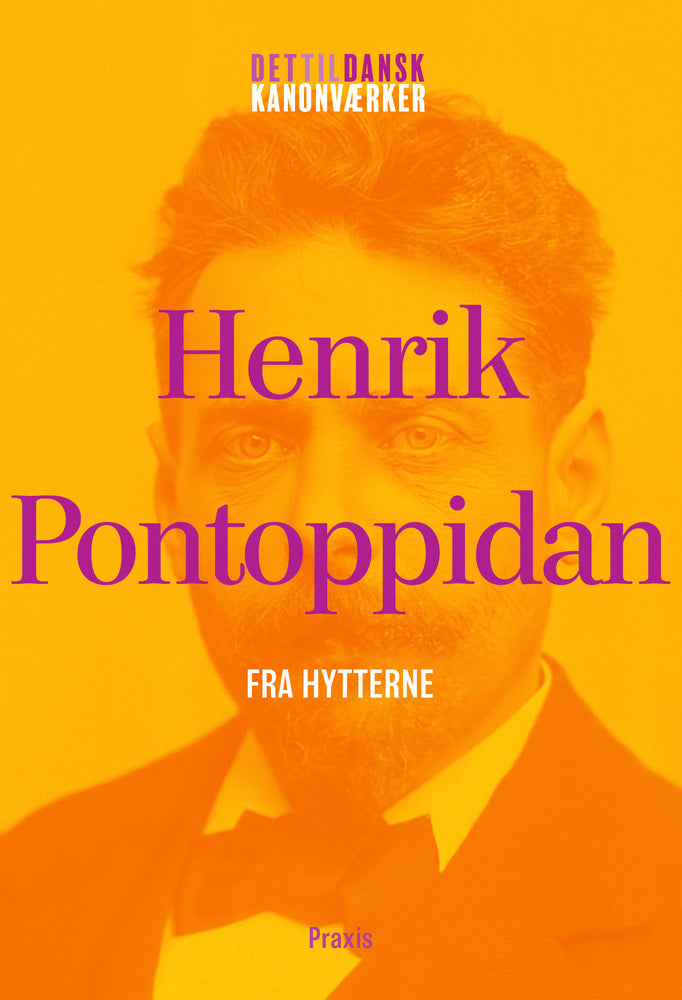Henrik Pontoppidan: Fra hytterne