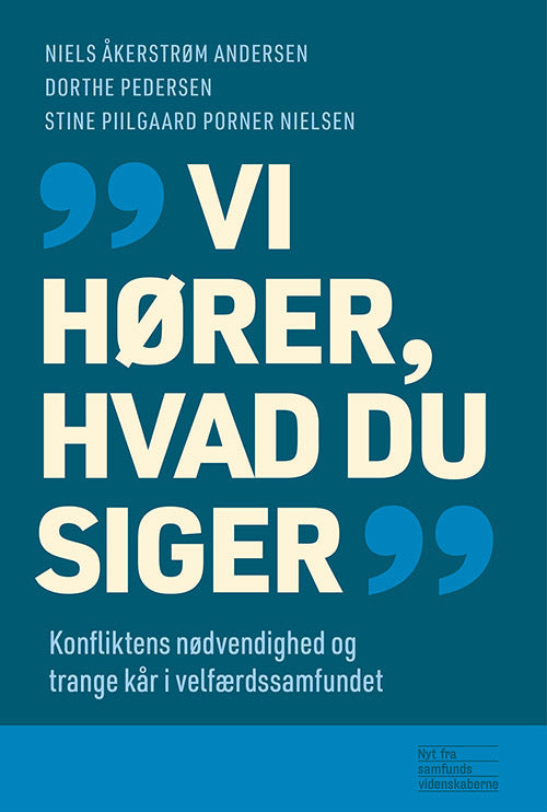 Vi hører, hvad du siger