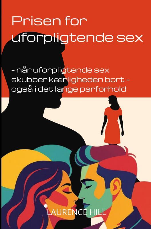 Prisen for uforpligtende sex
