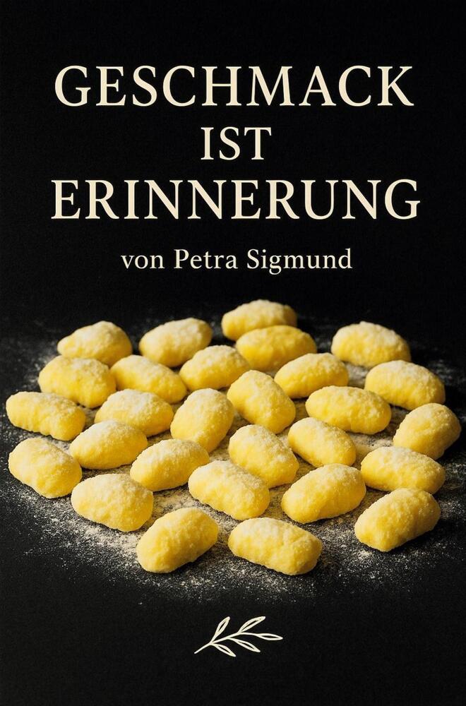 Geschmack ist Erinnerung