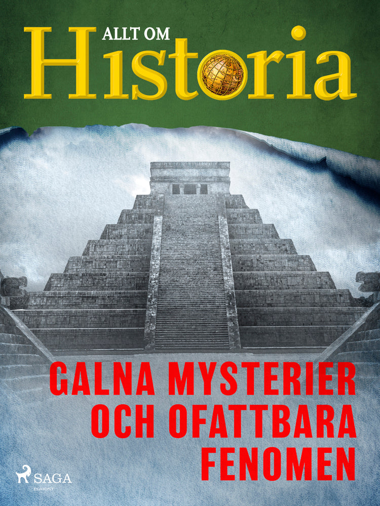 Galna mysterier och ofattbara fenomen