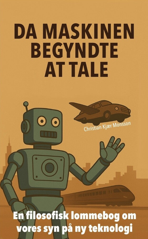 Da maskinen begyndte at tale