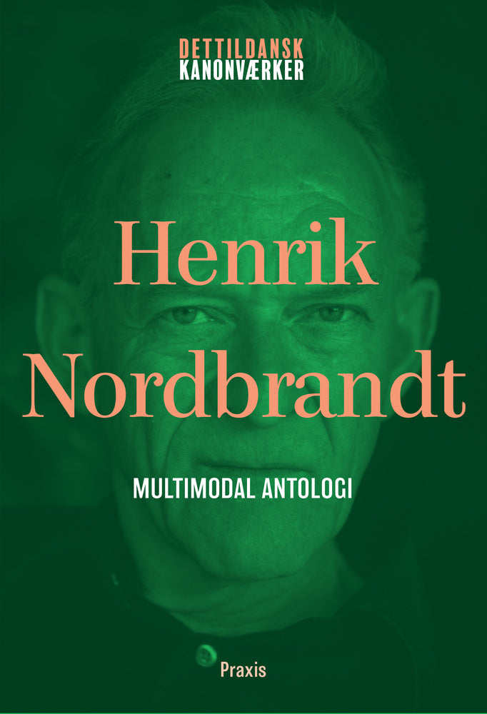 Henrik Nordbrandt: Melankoli - Multimodal antologi