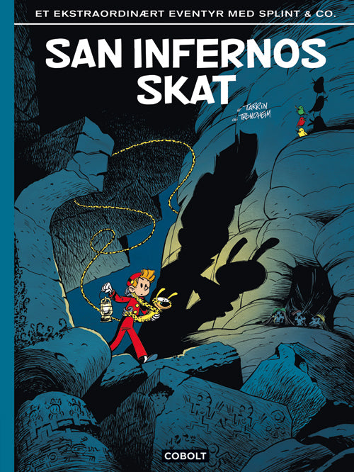 San Infernos skat – et ekstraordinært eventyr med Splint & Co.