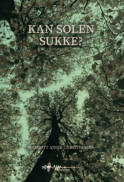 Kan solen sukke?