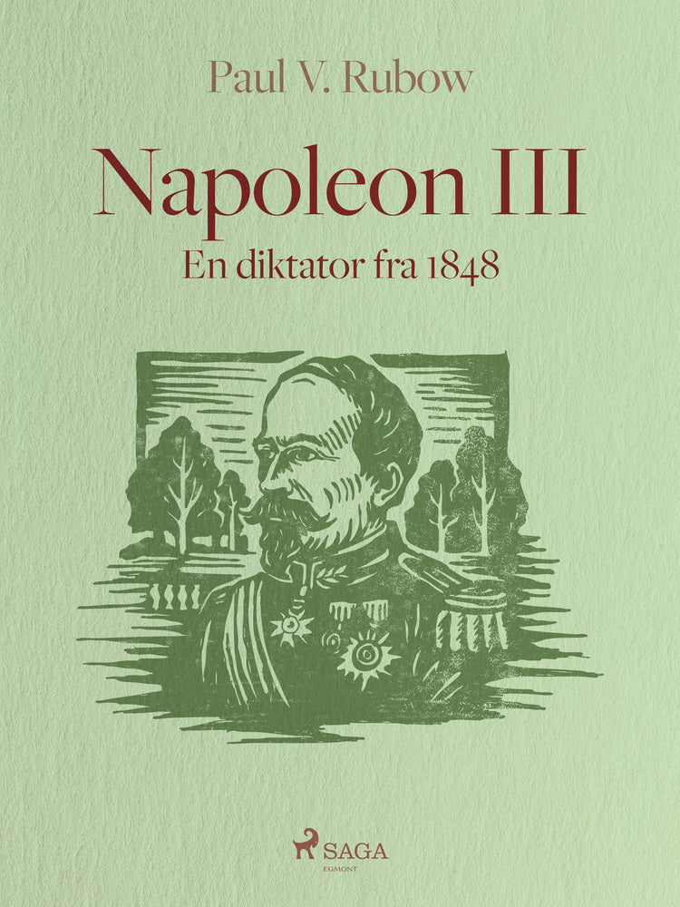 Napoleon III. En diktator fra 1848