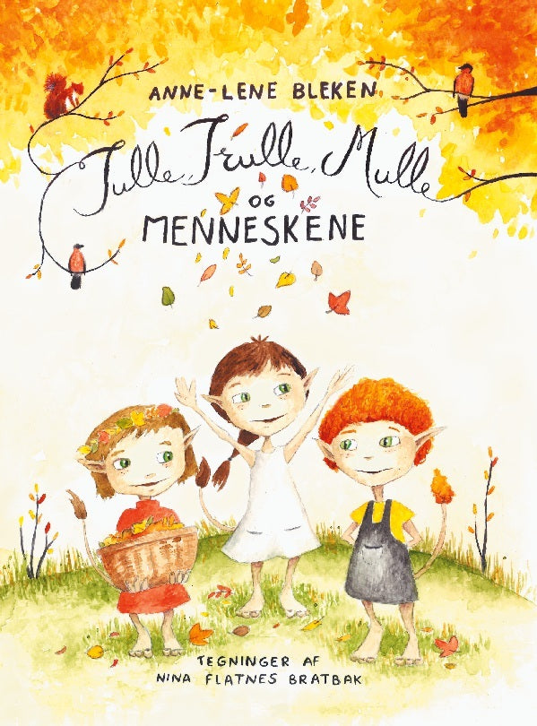Tulle, Trulle, Mulle og menneskene